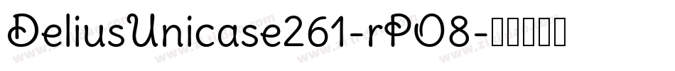 DeliusUnicase261-rPO8字体转换