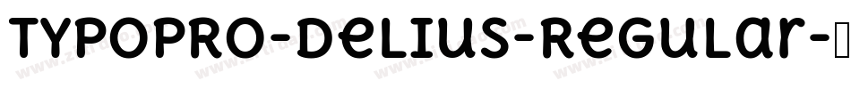 TypoPRO-Delius-Regular字体转换