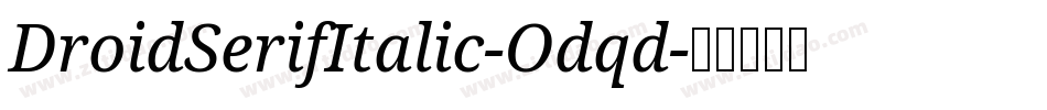 DroidSerifItalic-Odqd字体转换