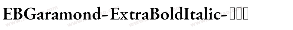 EBGaramond-ExtraBoldItalic字体转换