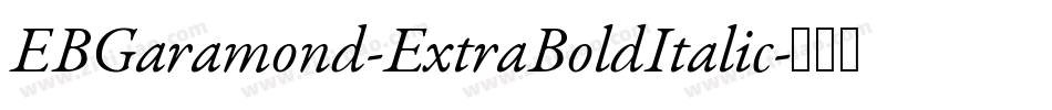 EBGaramond-ExtraBoldItalic字体转换