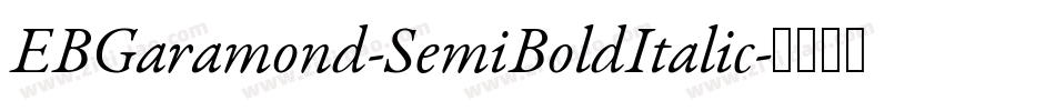 EBGaramond-SemiBoldItalic字体转换