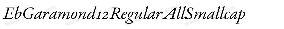 EbGaramond12RegularAllSmallcaps-XjxP字体转换