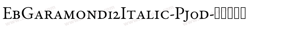 EbGaramond12Italic-Pj0d字体转换