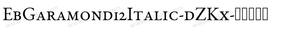 EbGaramond12Italic-dZKx字体转换