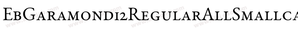 EbGaramond12RegularAllSmallcaps-PpOZ字体转换
