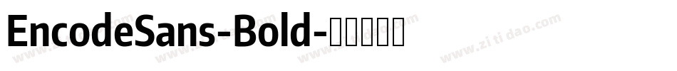 EncodeSans-Bold字体转换