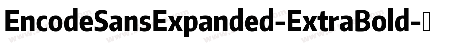 EncodeSansExpanded-ExtraBold字体转换