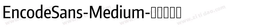 EncodeSans-Medium字体转换