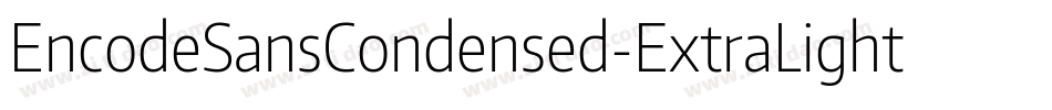 EncodeSansCondensed-ExtraLight字体转换