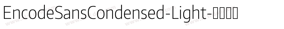 EncodeSansCondensed-Light字体转换