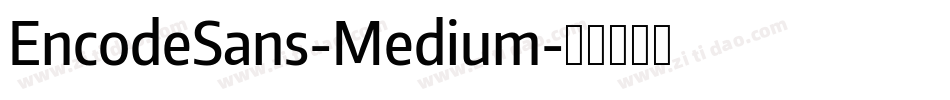 EncodeSans-Medium字体转换