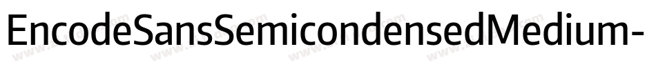 EncodeSansSemicondensedMedium-LelZ字体转换