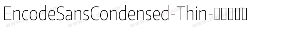 EncodeSansCondensed-Thin字体转换