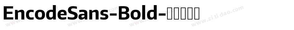 EncodeSans-Bold字体转换