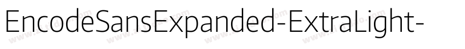EncodeSansExpanded-ExtraLight字体转换