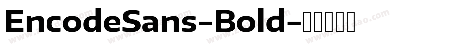 EncodeSans-Bold字体转换