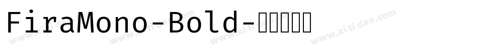 FiraMono-Bold字体转换