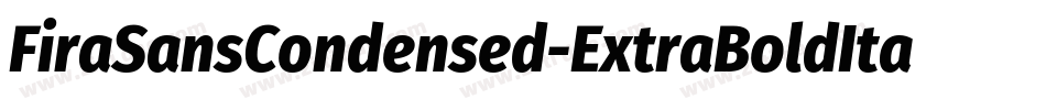 FiraSansCondensed-ExtraBoldItalic字体转换