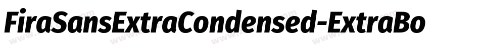 FiraSansExtraCondensed-ExtraBold字体转换