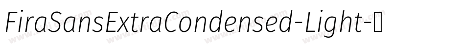 FiraSansExtraCondensed-Light字体转换