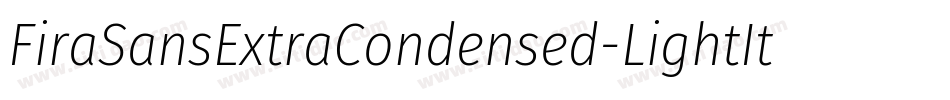 FiraSansExtraCondensed-LightItalic字体转换