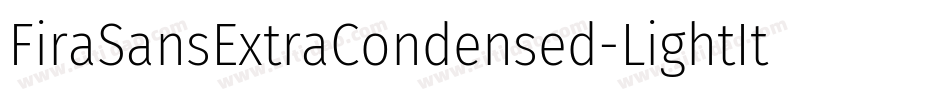 FiraSansExtraCondensed-LightItalic字体转换