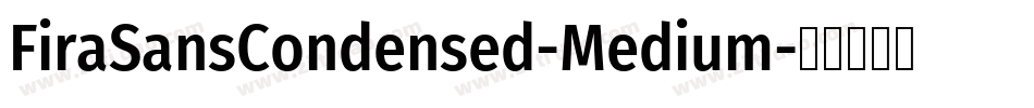 FiraSansCondensed-Medium字体转换