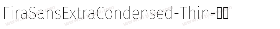 FiraSansExtraCondensed-Thin字体转换