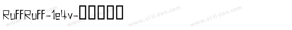 RuffRuff-1e4v字体转换