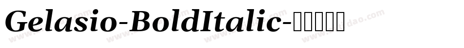 Gelasio-BoldItalic字体转换