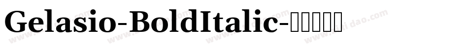 Gelasio-BoldItalic字体转换