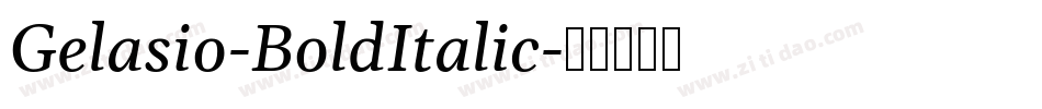 Gelasio-BoldItalic字体转换