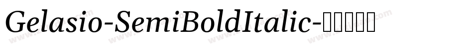 Gelasio-SemiBoldItalic字体转换
