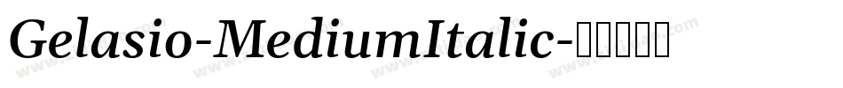 Gelasio-MediumItalic字体转换