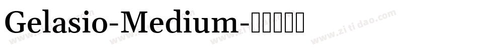 Gelasio-Medium字体转换