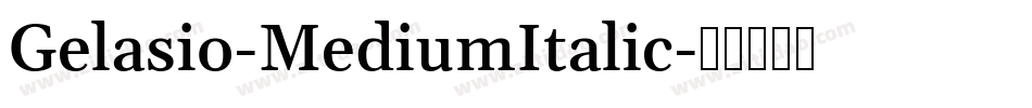 Gelasio-MediumItalic字体转换