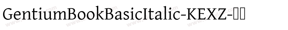 GentiumBookBasicItalic-KEXZ字体转换