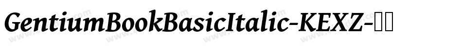 GentiumBookBasicItalic-KEXZ字体转换