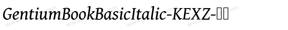 GentiumBookBasicItalic-KEXZ字体转换