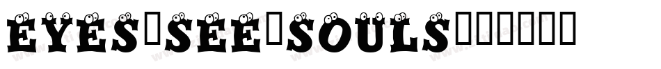 eyes_see_souls字体转换