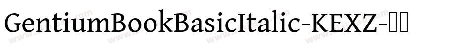 GentiumBookBasicItalic-KEXZ字体转换
