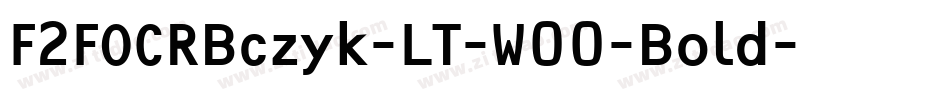 F2FOCRBczyk-LT-W00-Bold字体转换