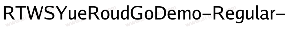 RTWSYueRoudGoDemo-Regular字体转换