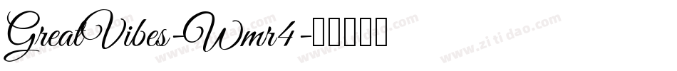 GreatVibes-Wmr4字体转换