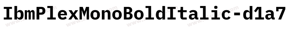 IbmPlexMonoBoldItalic-d1a7字体转换