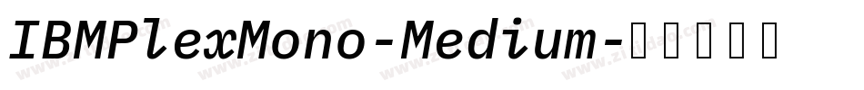 IBMPlexMono-Medium字体转换