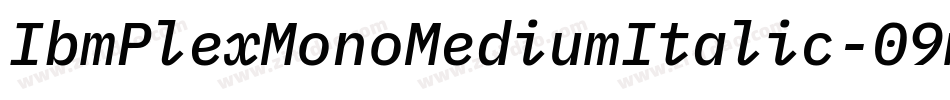IbmPlexMonoMediumItalic-09mX字体转换