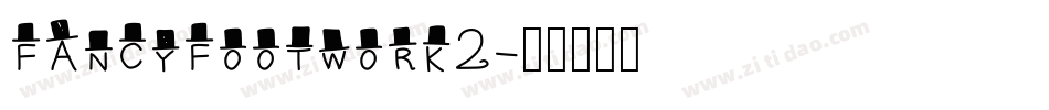 FANCYFOOTWORK2字体转换