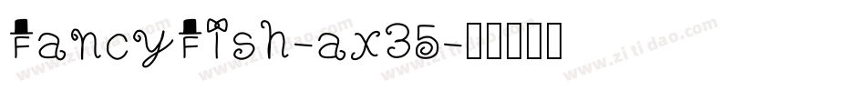 FancyFish-ax35字体转换